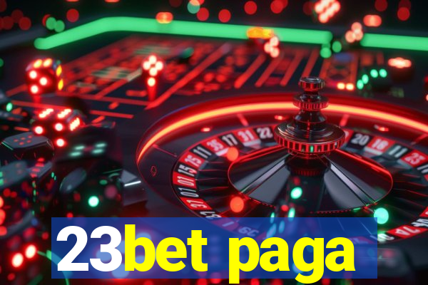 23bet paga